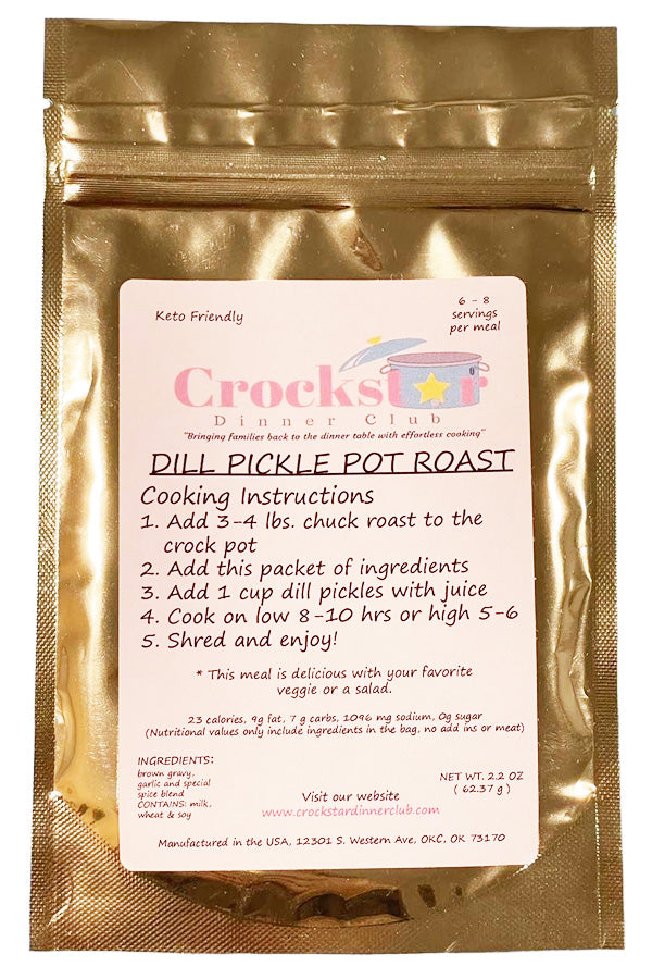 Unbelievably delicious! Follow the easy instructions on the packet. Dill Pickle Pot Roast Meal Prep Mix Add chuck roast and dill pickles with juice. (Prepared photo shows additional optional meal ingredients) PANTRY MEAL (KETO) - 23 CALORIES, 9G FAT, 7 G CARBS, 1096, MG SODIUM, 0G SUGAR (CONTAINS: MILK/WHEAT/SOY)