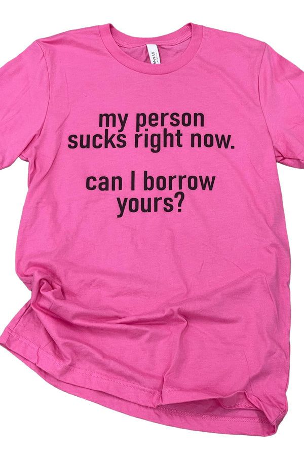 My Person Sucks Tee