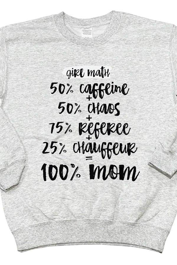 Girl Math 100% Mom Sweatshirt