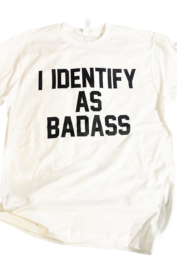 Identify As Bad Ass