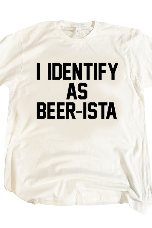 Identify As Beer-Ista
