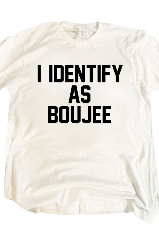 Identify As Boujee