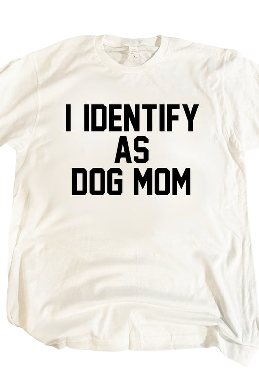 Identify As Dog Mom