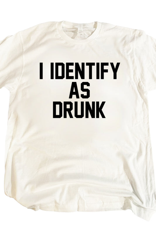Identify As Drunk