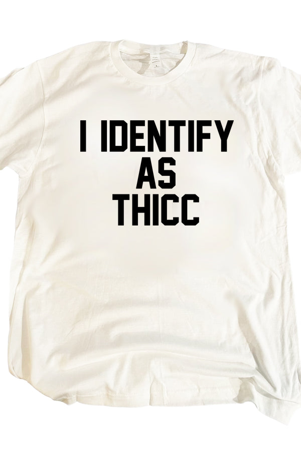 Identify As Thicc