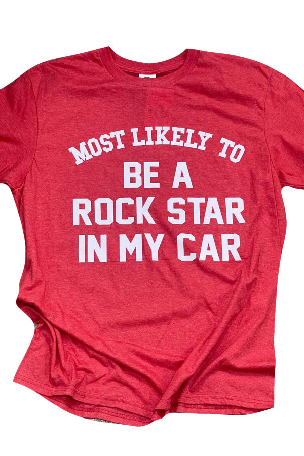 Most Likely To Be A Rock Star In My Car