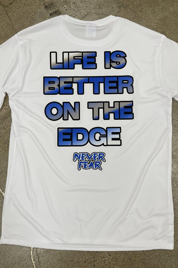 Never Fear - Life Is Better On The Edge YOUTH