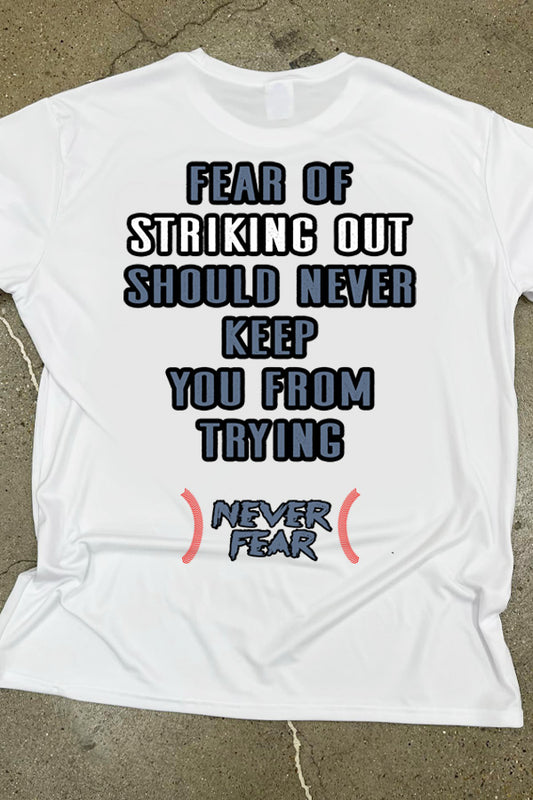 Never Fear - Fear Of Striking Out