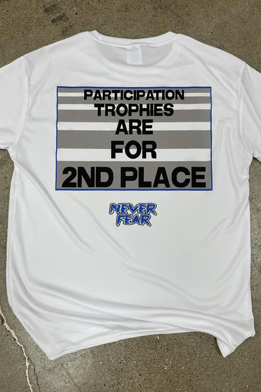 Never Fear - Participation Trophies