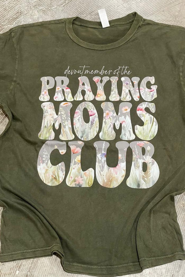 Praying Moms Club Tee