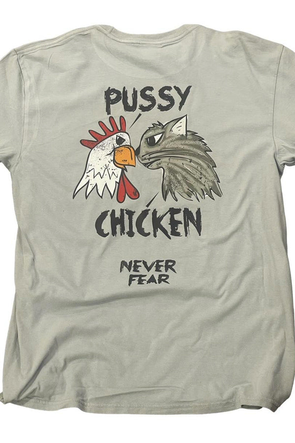 Never Fear - Pussy Chicken