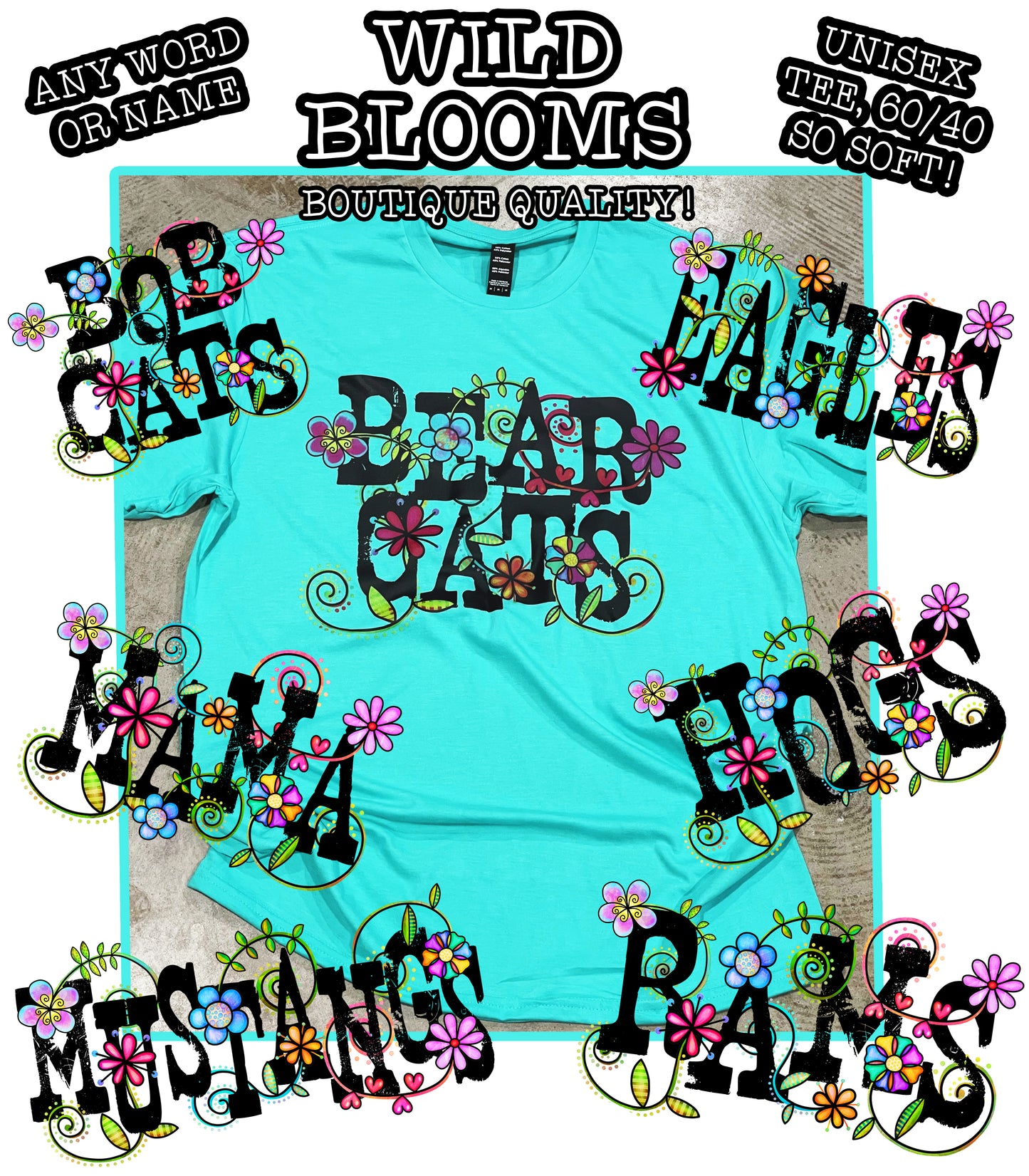 Wild Blooms Custom Tee