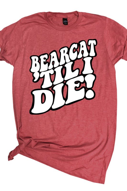 Bearcat Til I Die Tee