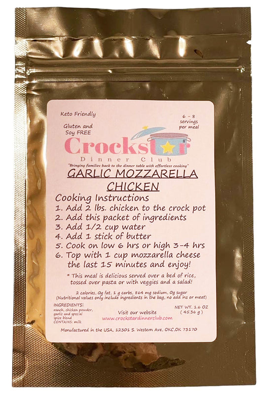 Unbelievably delicious! Follow the easy instructions on the packet. Club Garlic Mozzarella Chicken Meal Prep Mix Add chicken, butter and mozzarella cheese.    (PANTRY MEAL) (KETO & gF) - 1.48 CALS, 0G FAT, 864.86MG SODIUM, 0.30G CARB, 0G PROTEIN, 0G SUGAR (CONTAINS: DAIRY)