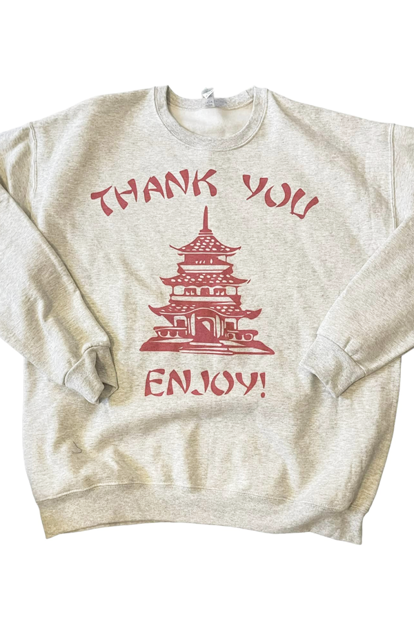 Thank You Enjoy Shown on an oatmeal sweatshirt, this is just frkn funny! Cotton/poly blend. Unisex relaxed fit. 